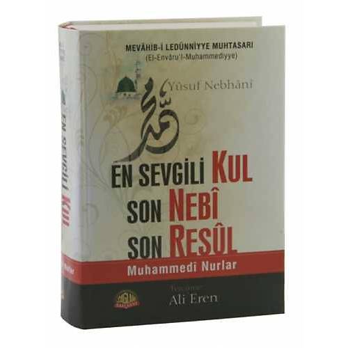 En Sevgili Kul Son Nebi Son Resul Muhammedi Nurlar