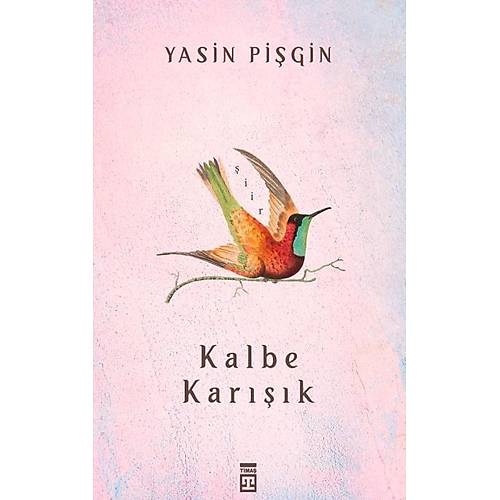 Kalbe Karışık Yasin Pişgin TİMAŞ