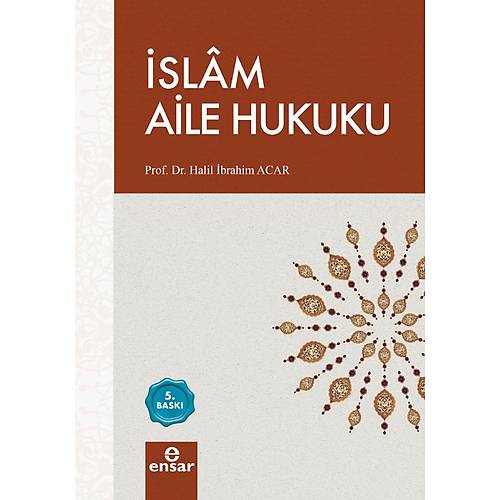 İslam Aile Hukuku Prof. Dr. H.İbrahim Acar Ensar