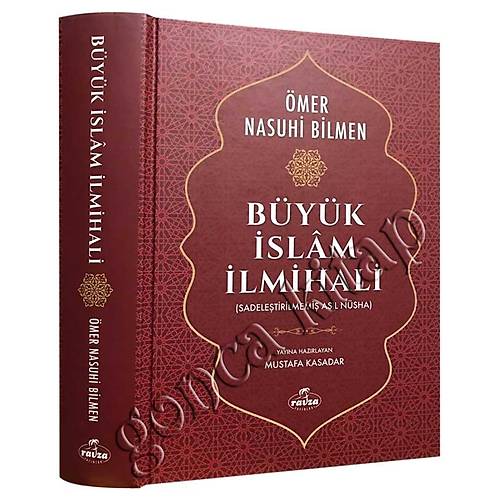 Sadeleştirilmemiş Büyük İslam İlmihali Ravza