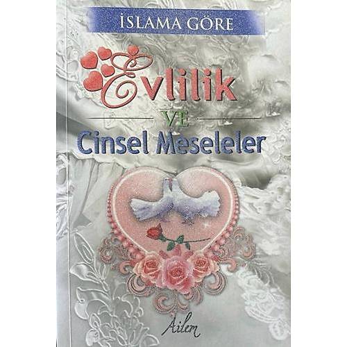 İslama Göre Evlilik ve Cinsel Meseleler Abdullah Aydın