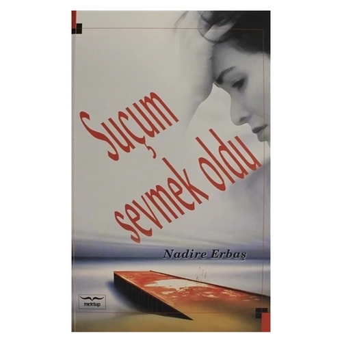 Suçum Sevmek Oldu Nadire Erbaş