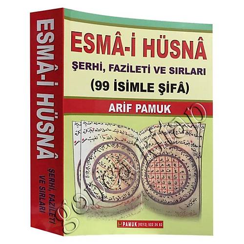 Esma-i Hüsna Şerhi Fazileti ve Sırları 99 İsimle Şifa Dua-001 PAMUK