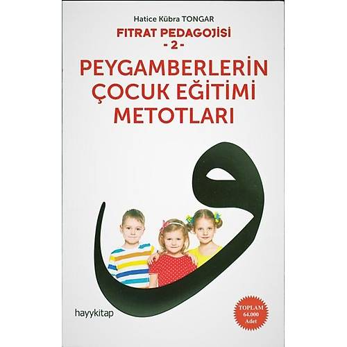 Fıtrat Pedagojisi 2 Peygamberlerin Çocuk Eğitimi Metotları 