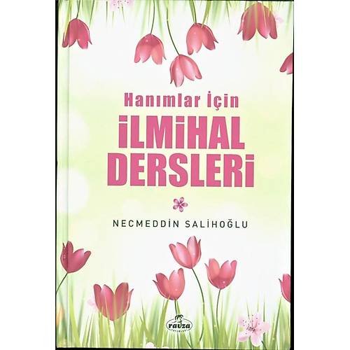 Hanımlar için İlmihal Dersleri Necmeddin Salihoğlu