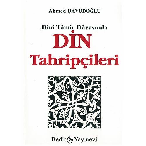 Dini Tamir Davasında Din Tahripçileri