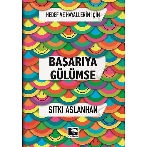 Hedef ve Hayalleriniz İçin Başarıya Gülümse  Sıtkı Aslanhan