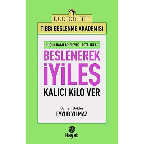 Beslenerek İyileş Hayat Eyyüp Yılmaz