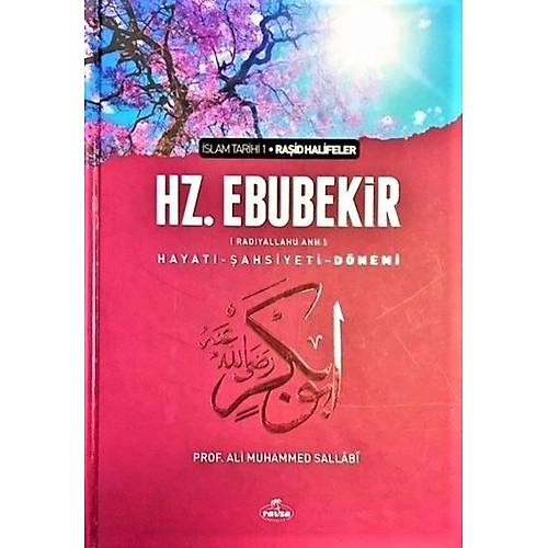 Hz.Ebubekir (ra) Hayatı, Şahsiyeti ve Dönemi Ciltli Şamua Ravza