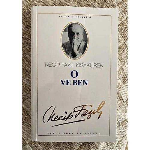 O ve Ben Necip Fazıl Kısakürek