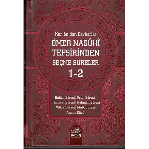 Kurandan Cevherler, Ömer Nasuhi Tefsirinden Seçme Sureler 1-2