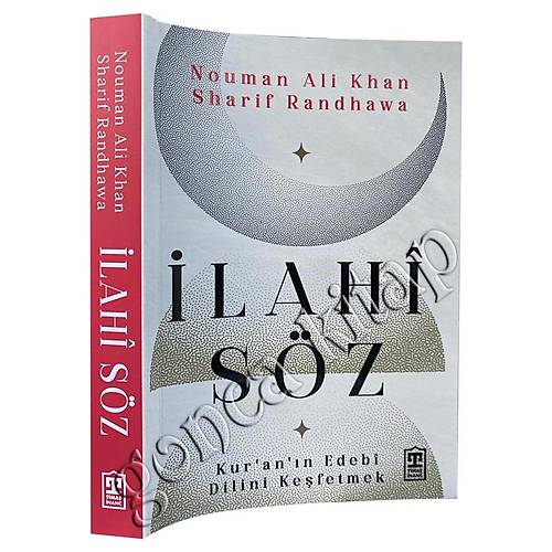 İlahi Söz Kur'anın Edebi Dilini Keşfetmek Nouman Ali Khan TİMAŞ