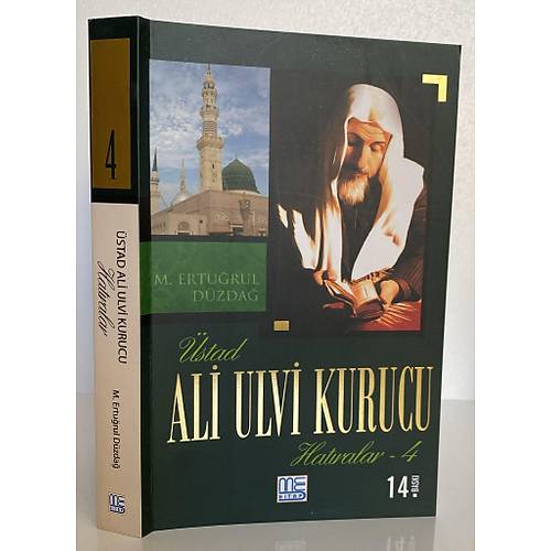 Ali Ulvi Kurucu Hatıralar Cilt 4 M. Ertuğrul Düzdağ