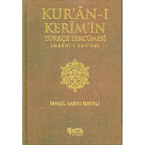Kuranı Kerimin Türkçe Tercümesi  İsmail Hakkı İzmirli ÇELİK