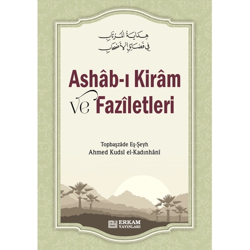 Ashabı Kiram ve Faziletleri Ahmed Kudsi el Kadınhani ERKAM