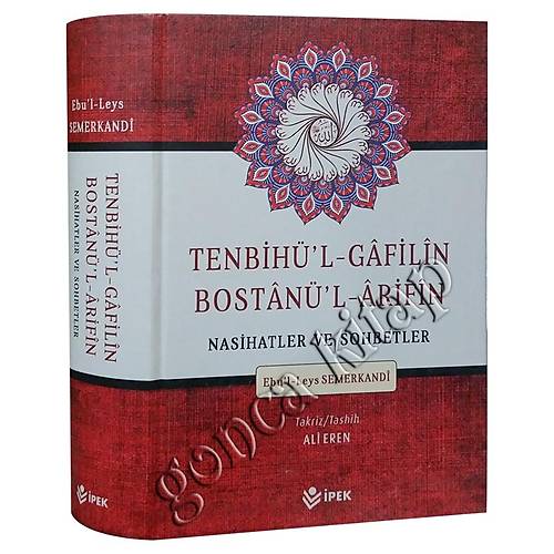 Tenbihul Gafilin Bostanül Arifin Nasihatler ve Sohbetler  İpek Yayın