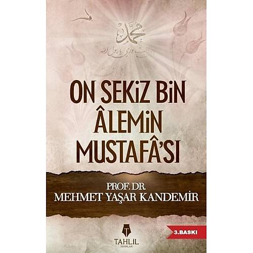 On Sekiz Bin Alemin Mustafa'sı Mehmet Yaşar Kandemir Tahlil