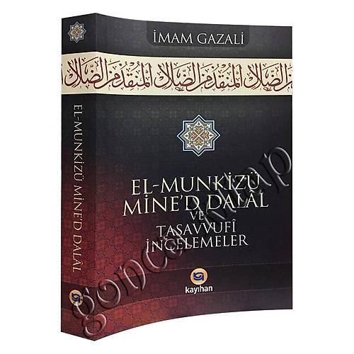 El Munkizü Mine’d Dalal ve Tasavvufi İncelemeler