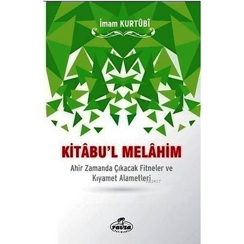 Kitabul Melahim, Ahir Zamanda Çıkacak Fitneler ve Kıyamet Alametleri