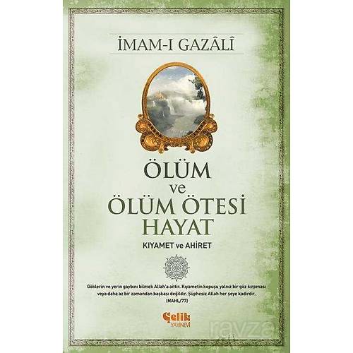 Ölüm ve Ölüm Ötesi Hayat İmam gazali Çelik