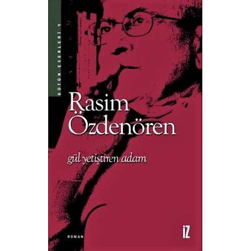 Gül Yetiştiren Adam