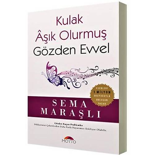 Kulak Aşık Olurmuş Gözden Evvel