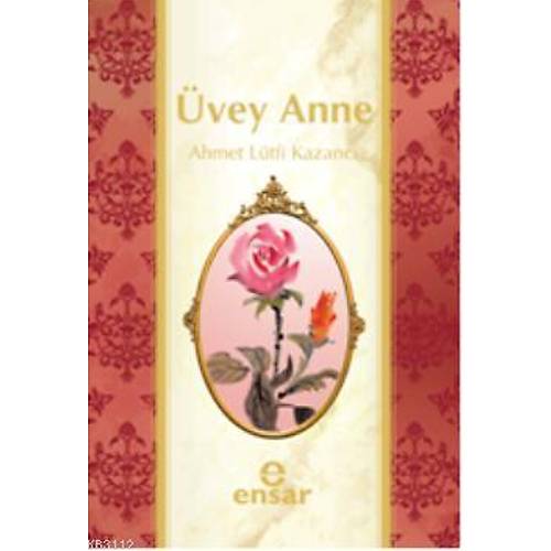 Üvey Anne Ahmet Lütfi Kazancı