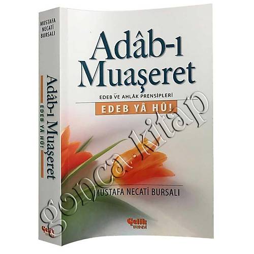 Adabı Muaşeret Edeb ve Ahlak Prensipleri ROMAN BOY ÇELİK