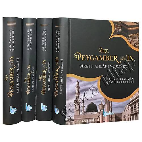 Hz. Peygamberin Sireti, Ahlakı ve Daveti 4 Cilt Takım