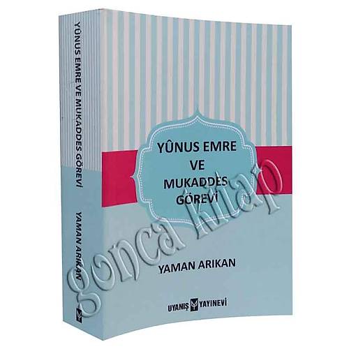 Yunus Emre ve Mukaddes Görevi