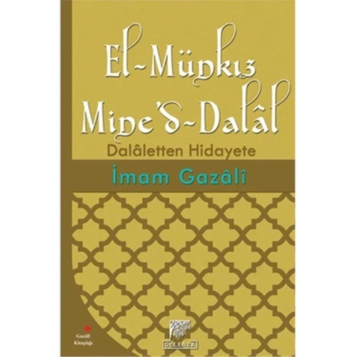 El-Münkız Mine'd-Dalal Dalaletten Hidayete İmam Gazali GELENEK