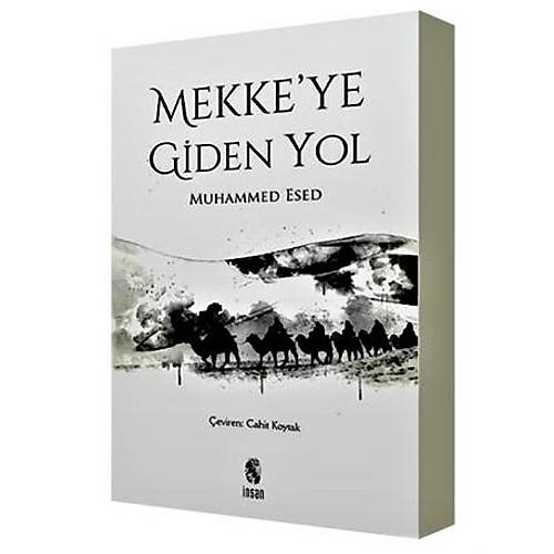 Mekkeye Giden Yol Muhammed Esed