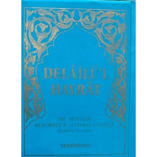 Delailül Hayrat Çanta Boy Mavi Kapak Süleyman El Cezuli Semerkand