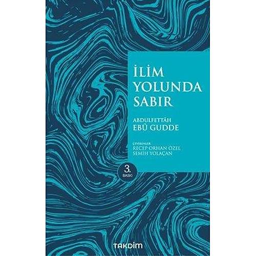 İlim Yolunda Sabır Pratik Baskı Abdulfettah Ebu Gudde