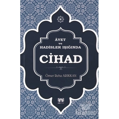 Ayet ve Hadisler Işığında Cihad Bera Kitap