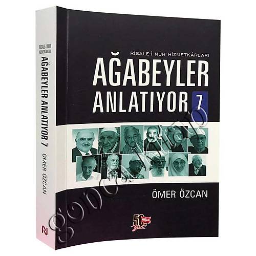 Risalei Nur Hizmetkarları Ağabeyler Anlatıyor 7