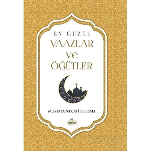 En Güzel Vaazlar ve Öğütler Ravza