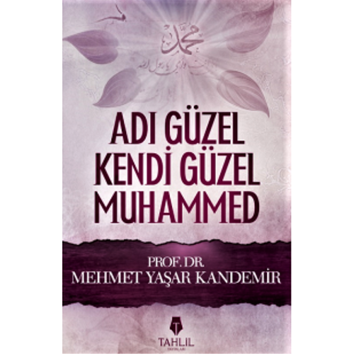 Adı Güzel Kendi Güzel Muhammed Mehmet Yaşar Kandemir