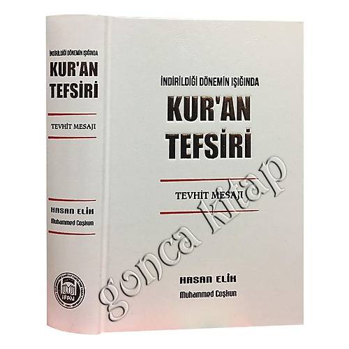 İndirildiği Dönem Işığında Kuran Tefsiri Tevhit Mesajı