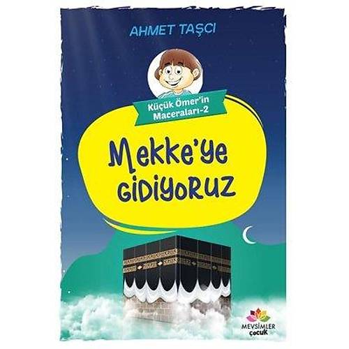 Mekkeye Gidiyoruz Küçük Ömer'in Maceraları 2 MEVSİMLER