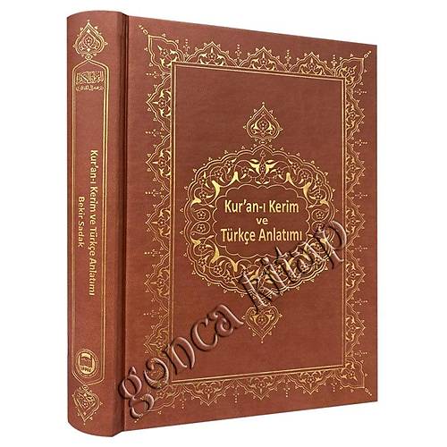 Kur`an-ı Kerim ve Türkçe Anlatımı Bekir Sadak