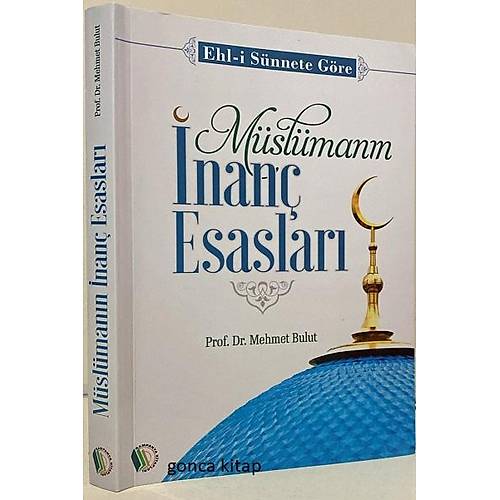 Müslümanın İnanç Esasları Mehmet Bulut Erkam