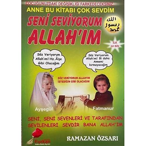 Seni Seviyorum Allahım Ramazan Özsarı