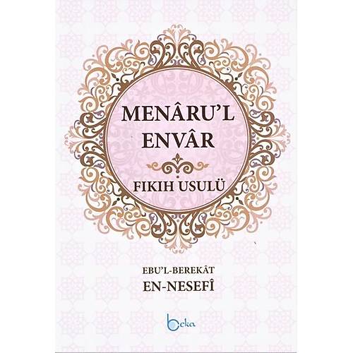 Menarul Envar Fıkıh Usulü İmam Nesefi Doç. Dr. Soner Duman    