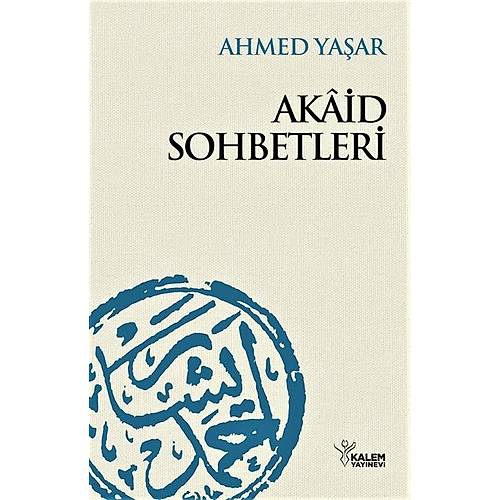 Akaid Sohbetleri Ahmed Yaşar