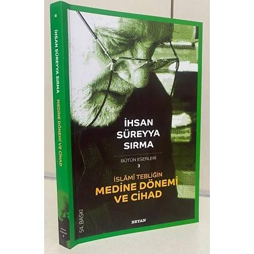 İslami Tebliğin Medine Dönemi ve Cihad İhsan Süreyya Sırma Beyan