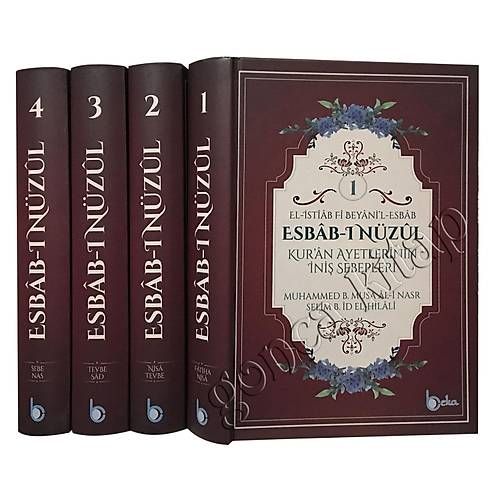 Esbabı Nüzul Kuran Ayetlerinin İniş Sebepleri 4 CİLT 2. HAMUR BEKA