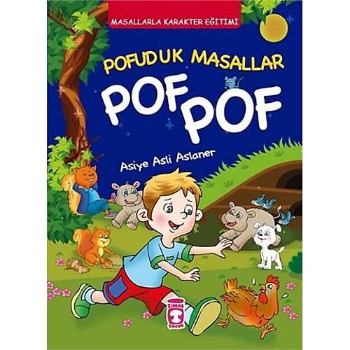 Pof Pof, Masallarla Karakter Eğitimi