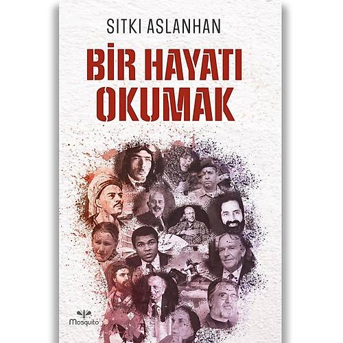 Bir Hayatı Okumak Sıtkı Aslanhan