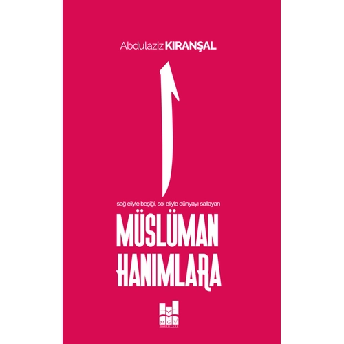 Müslüman Hanımlara Abdülaziz Kıranşal MGV